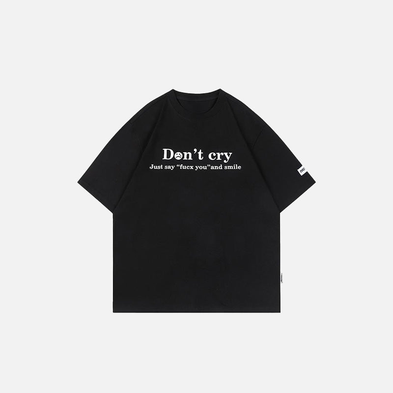 T-shirt imprimé avec l'inscription « Ne pleure pas »