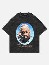 Bad As I Wanna Be T-shirt