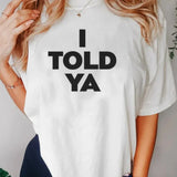 T-shirt « Je te l'avais dit »